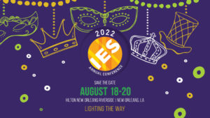 2022 IES Annual Conference @ Hilton New Orleans Riverside | New Orleans | Louisiana | United States
